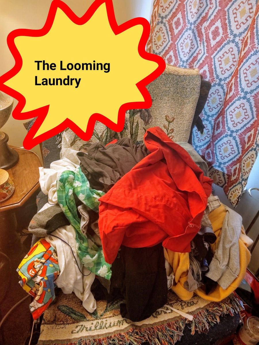 A "looming" pile of laundry.