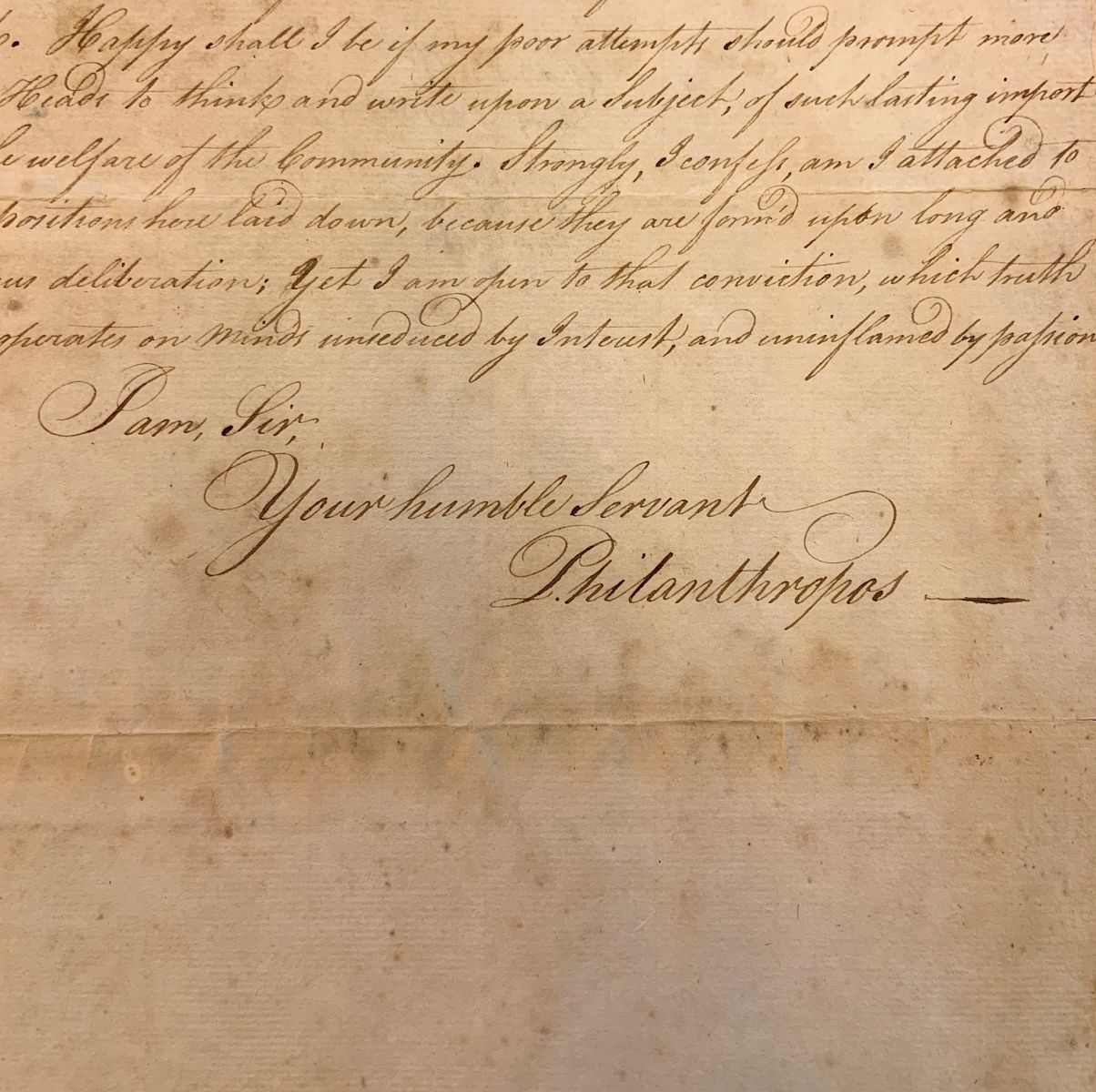 A close-up of Arthur Lee's pseudonym signature: "I am, Sir, your humble Servant, Philanthropos." From his 1767 "Address to Virginia General Assembly"