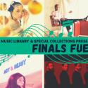 Grid of four album covers with music notes and the words "The Music Library and Special Collections Present Finals Fuel"